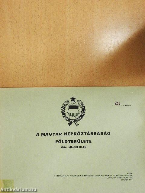 A Magyar Népköztársaság földterülete