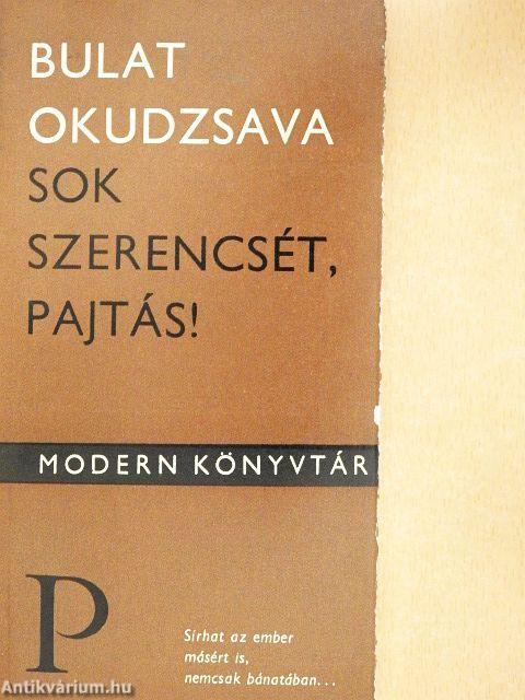 Sok szerencsét, pajtás!