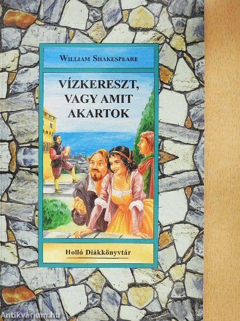 Vízkereszt, vagy amit akartok