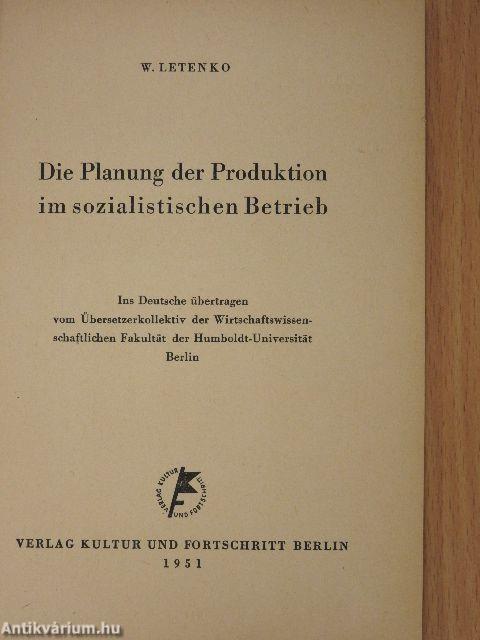 Die Planung der Produktion im sozialistischen Betrieb