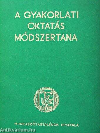 A gyakorlati oktatás módszertana