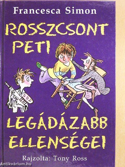 Rosszcsont Peti legádázabb ellenségei