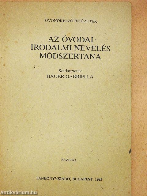 Az óvodai irodalmi nevelés módszertana