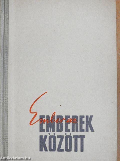 Ember az emberek között I-III.