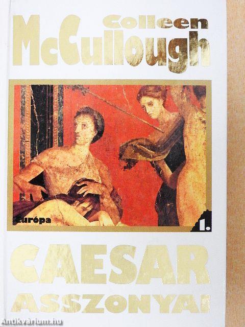 Caesar asszonyai 1-2.