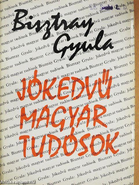 Jókedvű magyar tudósok