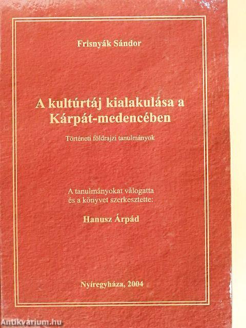 A kultúrtáj kialakulása a Kárpát-medencében