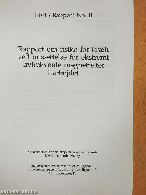 Rapport om risiko for kraeft ved udsaettelse for ekstremt lavfrekvente magnetfelter i arbejdet