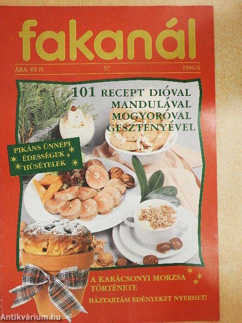 Fakanál - 101 recept dióval, mandulával, mogyoróval, gesztenyével