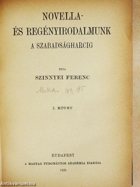 Novella- és regényirodalmunk a szabadságharcig I.