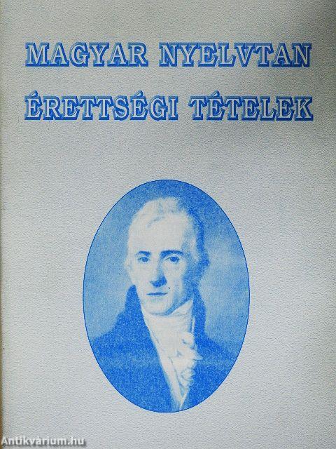 Magyar nyelvtan érettségi tételek