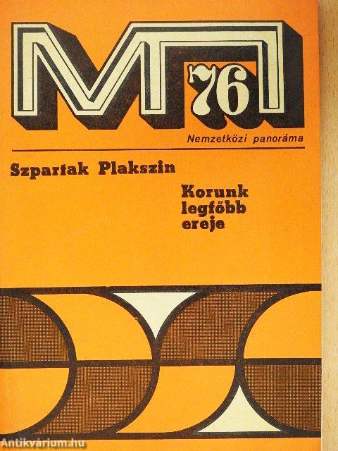 Korunk legfőbb ereje