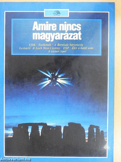 Amire nincs magyarázat