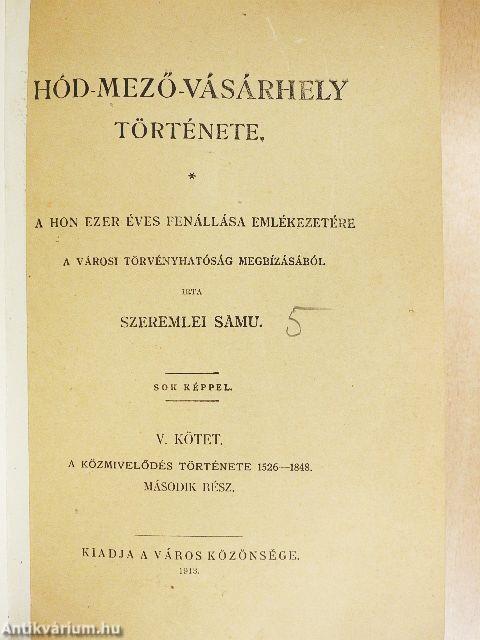 Hód-mező-vásárhely története V.