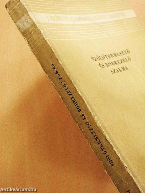 Szőlőtermesztő és borkezelő szakma