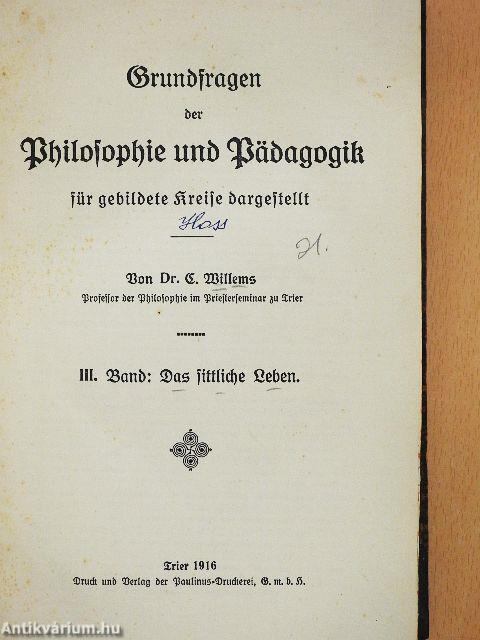 Grundfragen der Philosophie und Pädagogik III. (gótbetűs)