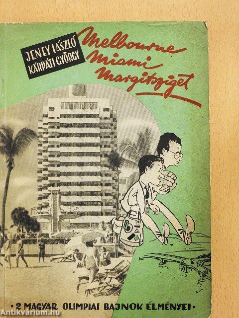 Melbourne-Miami-Margitsziget