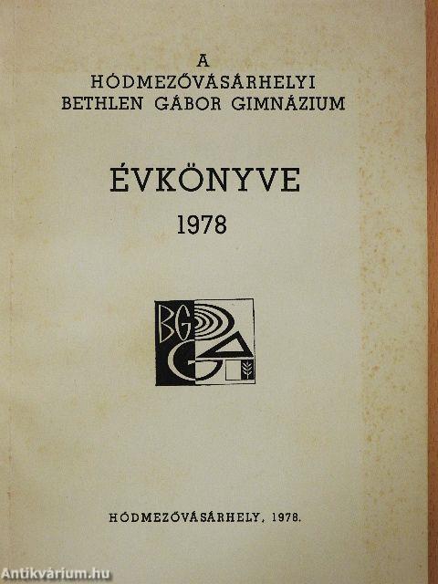 A Hódmezővásárhelyi Bethlen Gábor Gimnázium Évkönyve 1978