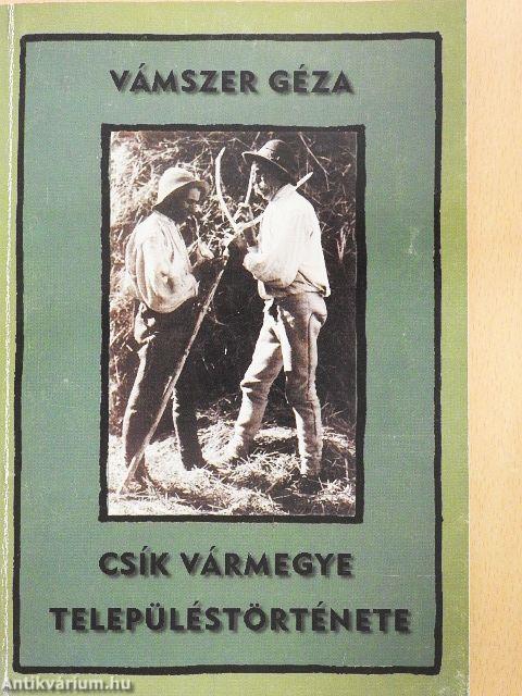 Csík vármegye településtörténete