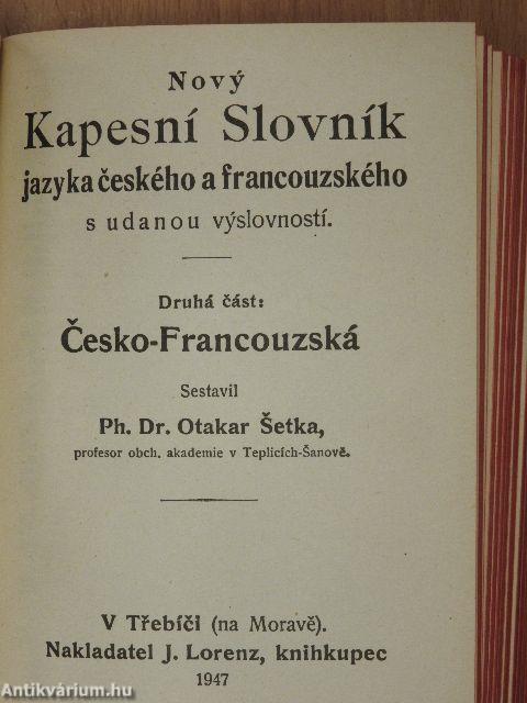 Novy Kapesní Slovník jazyka francouzského a ceského s udanou vyslovností I-II.