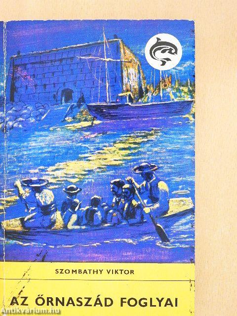 Az őrnaszád foglyai