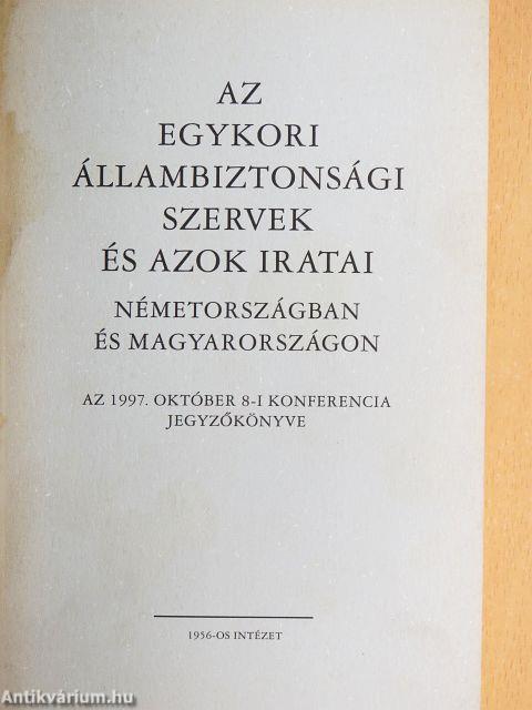 Az egykori állambiztonsági szervek és azok iratai Németországban és Magyarországon