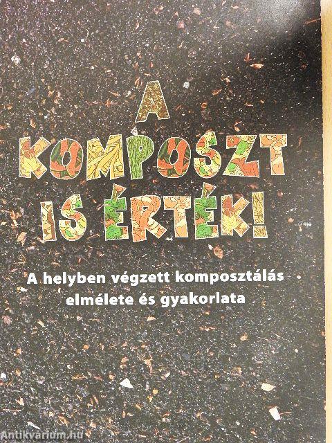 A komposzt is érték!