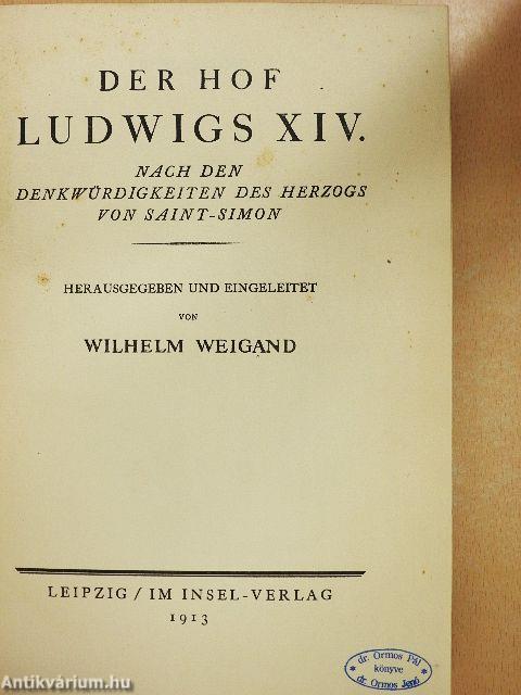 Der Hof Ludwigs XIV.