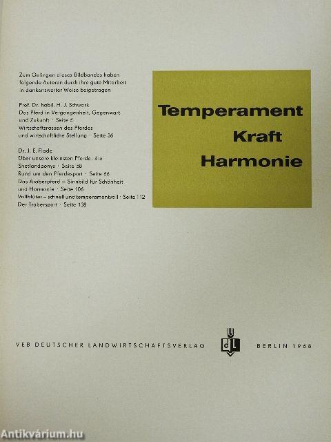 Temperament, Kraft, Harmonie