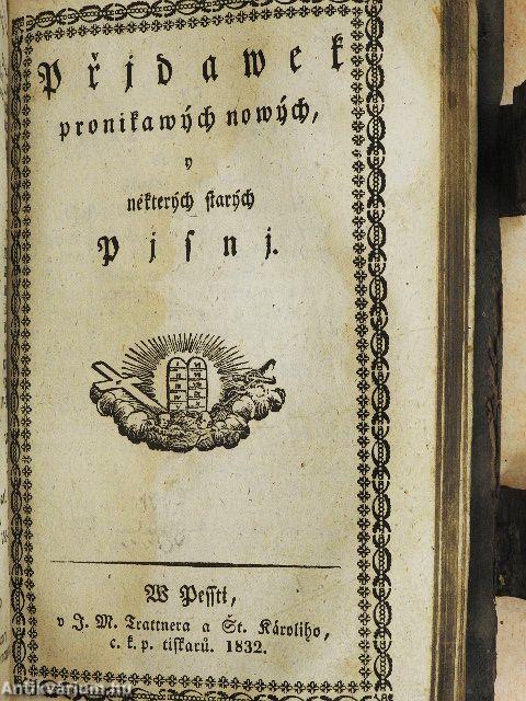 Pisné duchowni, staré i nowé/Modlitby nábozné/Pridawek pronikawych nowych y nekterych starych Pisni (gótbetűs)