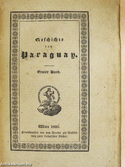 Geschichte von Paraguay, und den Missionen der Gesellschaft Jesu in diesen Ländern I. (gótbetűs) (töredék)