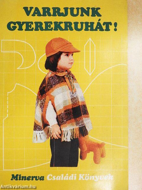 Varrjunk gyerekruhát!