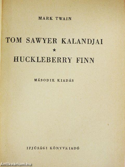 Tom Sawyer kalandjai/Huckleberry Finn