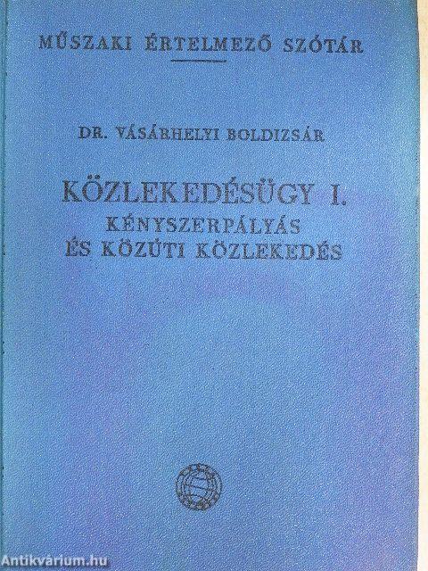 Közlekedésügy I-II.