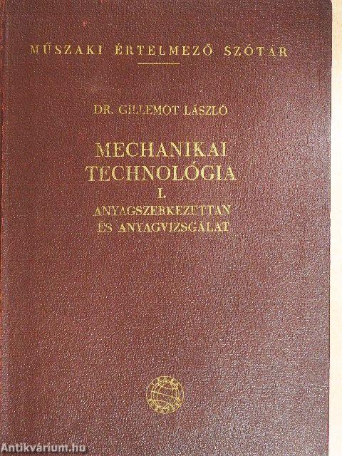 Mechanikai technológia I-II.