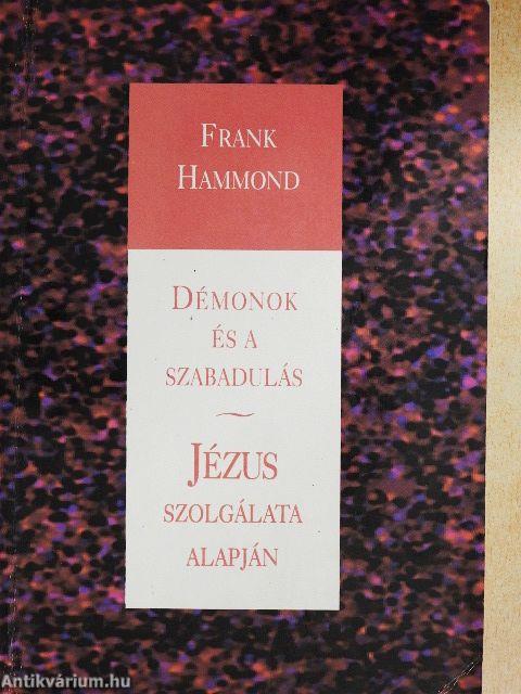 Démonok és a szabadulás/Jézus szolgálata alapján