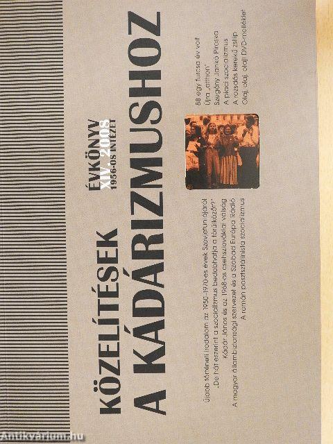 Közelítések a kádárizmushoz - DVD-melléklettel