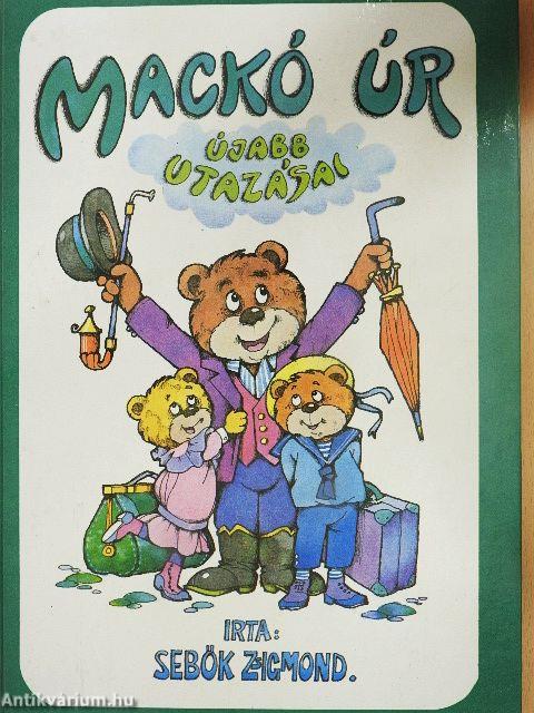 Mackó úr újabb utazásai