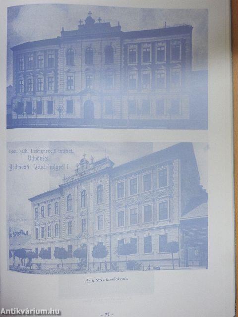A Hódmezővásárhelyi Szent Domonkos Rendi Leánynevelő Intézet emlékkönyve 1902-1997