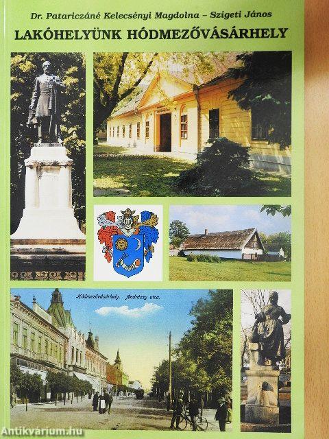 Lakóhelyünk Hódmezővásárhely