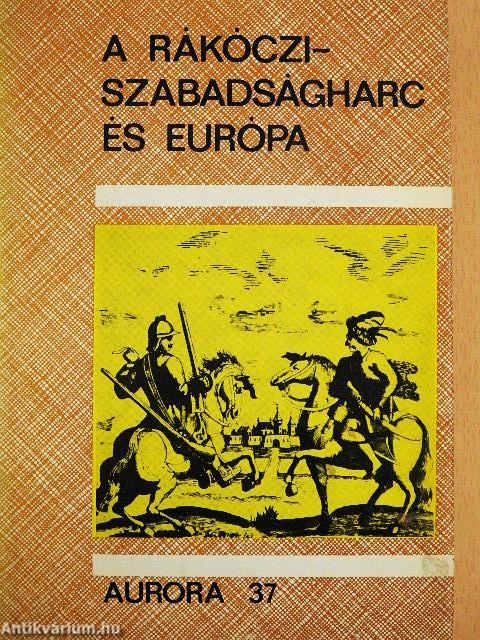 A Rákóczi-szabadságharc és Európa