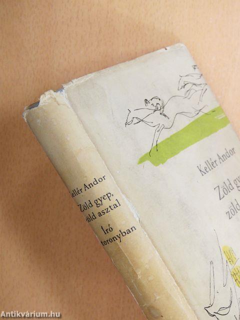 Zöld gyep, zöld asztal/Író a toronyban