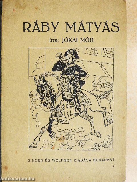 Ráby Mátyás viszontagságai