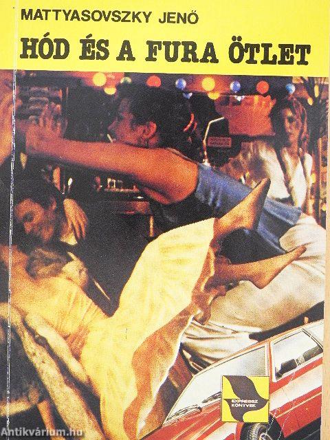 Hód és a fura ötlet