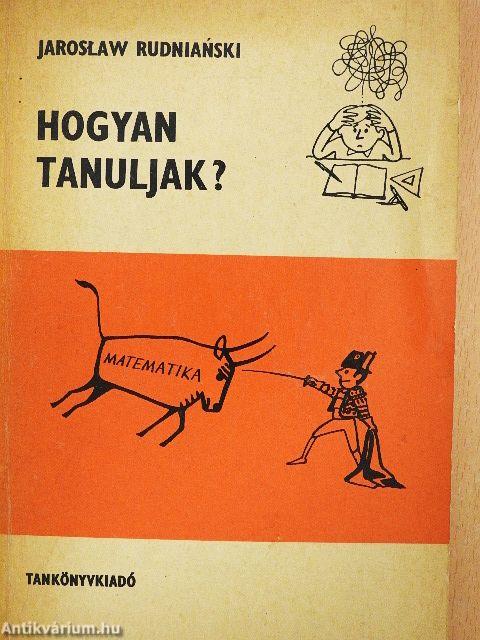 Hogyan tanuljak?
