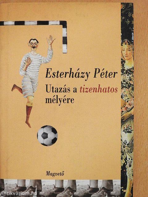 Utazás a tizenhatos mélyére