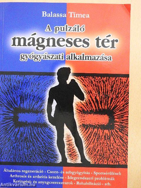 A pulzáló mágneses tér gyógyászati alkalmazása