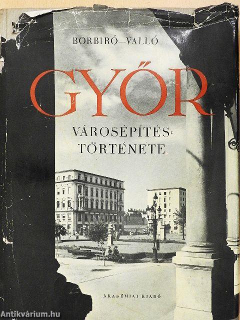 Győr városépítéstörténete