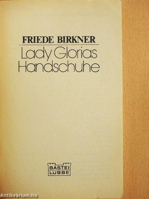 Lady Glorias Handschuhe