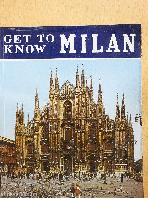 Get to know Milan
